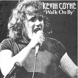 Kevin Coyne : Walk on by